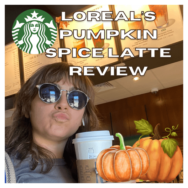 Loreal’s Pumpkin Spice Latte Review 🎃