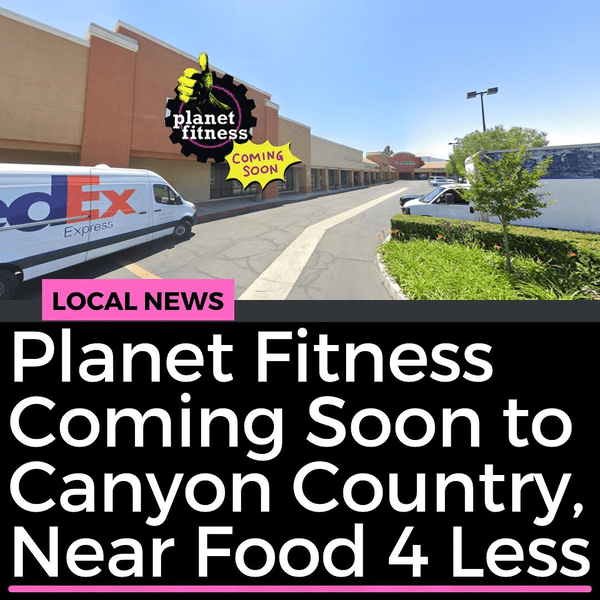 Planet Fitness Opening in Canyon Country!