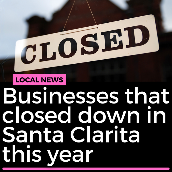 Santa Clarita Business Closures in 2022: The Impact of Rising Costs and Covid-19